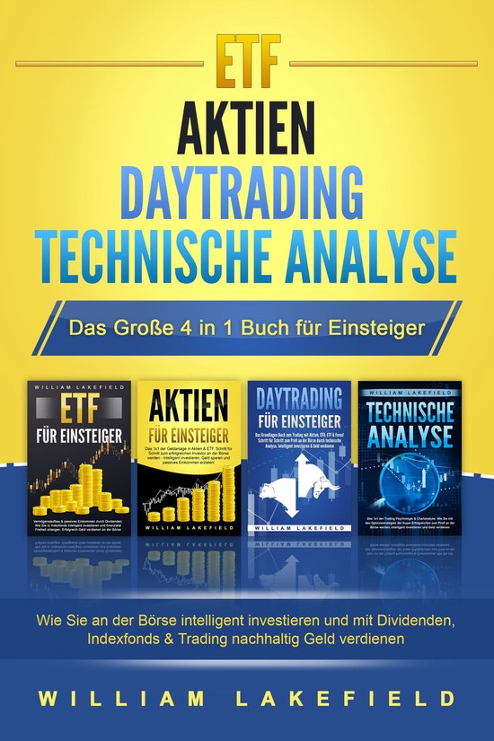 ETF AKTIEN DAYTRADING TECHNISCHE ANALYSE - Das Große 4 in 1 ... - cover