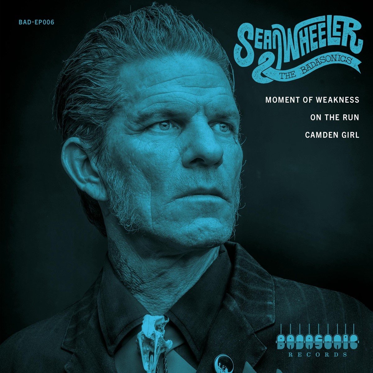 Sean Wheeler & The Badasonics - Moment Of Weakness (7" Single)
