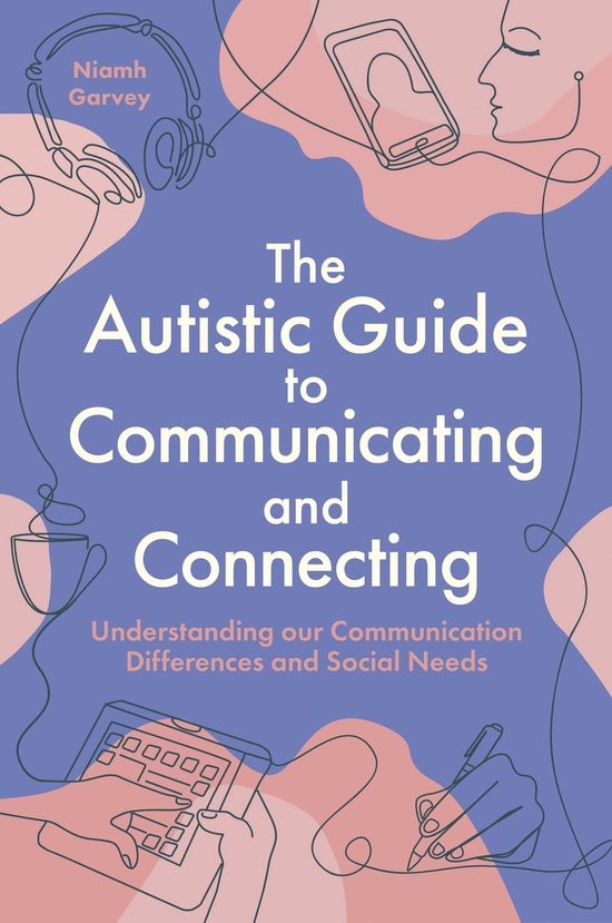 The Autistic Guide to Communicating and Connecting - cover