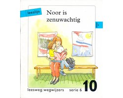 Leeslijn versie 1 wegwijzers serie 6 deel 10 Noor is zenuwachtig