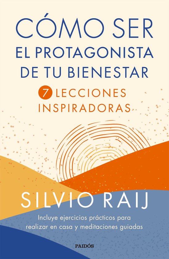 Cómo ser el protagonista de tu bienestar - cover