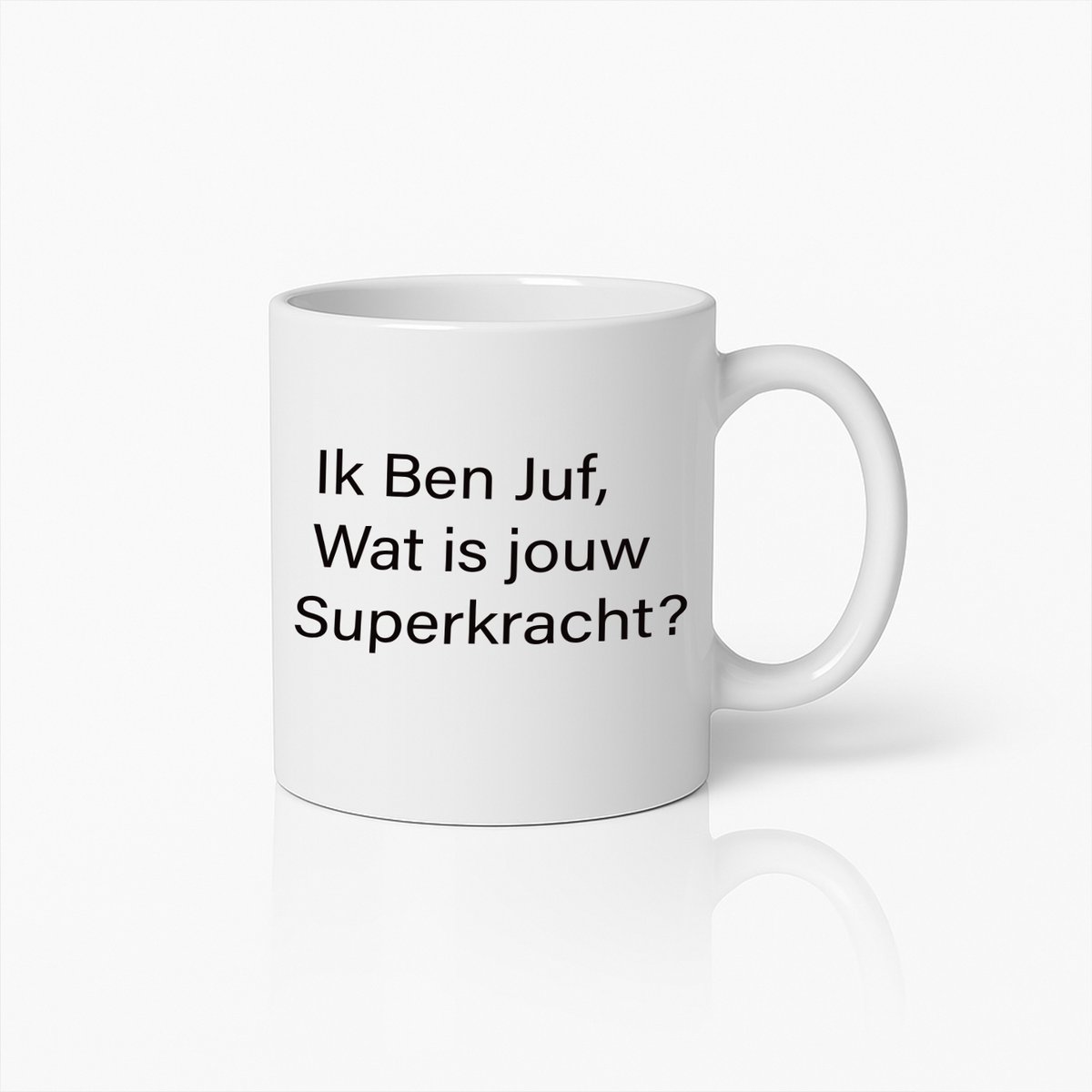 Ik Ben Juf, Wat is Jouw Superkracht? Koffiemok – Perfect Cadeau voor Leraren