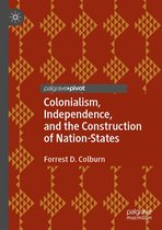 Colonialism Independence and the Construction of Nation States