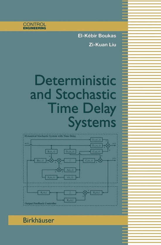 Deterministic and Stochastic Time Delay Systems - cover