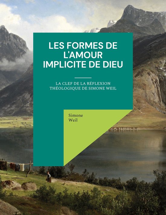 Livre avec le titre: Les Formes de l'amour implicite de Dieu. Le texte est placé sur un fond vert avec un paysage de montagne et un lac en arrière-plan.