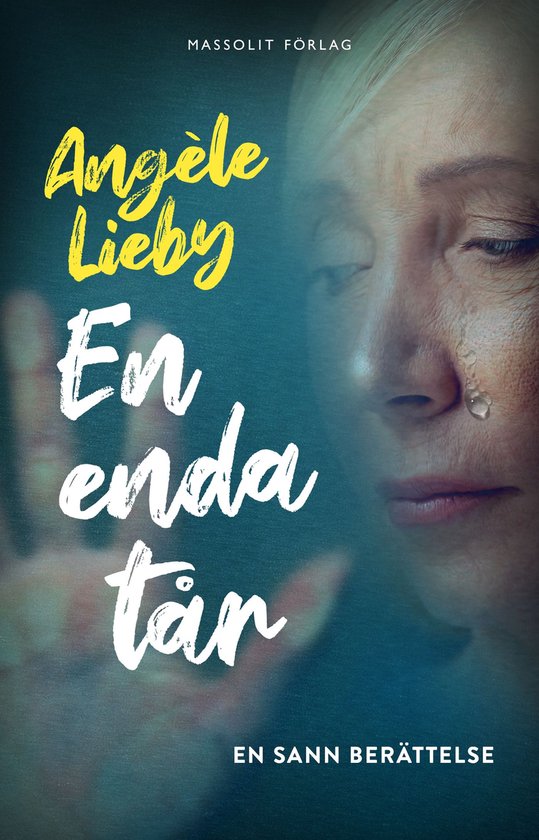 En enda tår : en sann berättelse - cover