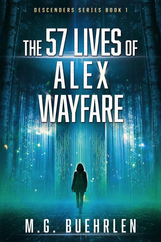 The Descenders Series 1 - The 57 Lives of Alex Wayfare