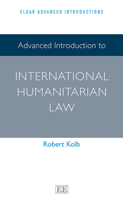 Advanced Introduction to International Humanitarian Law - cover