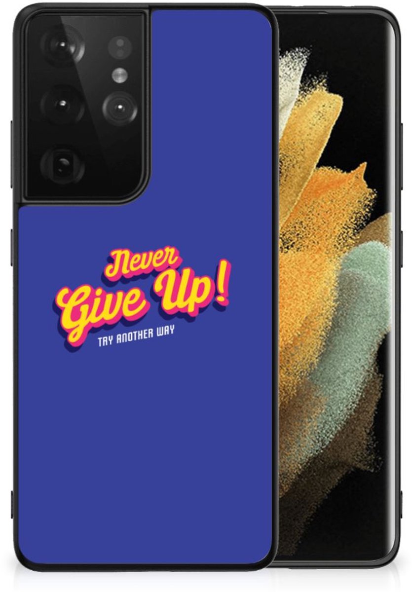 Samsung Galaxy S21 Ultra Telefoon Hoesje met tekst Never Give Up