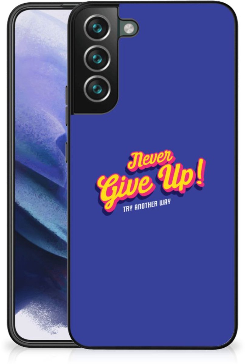Samsung Galaxy S22 Plus Telefoon Hoesje met tekst Never Give Up