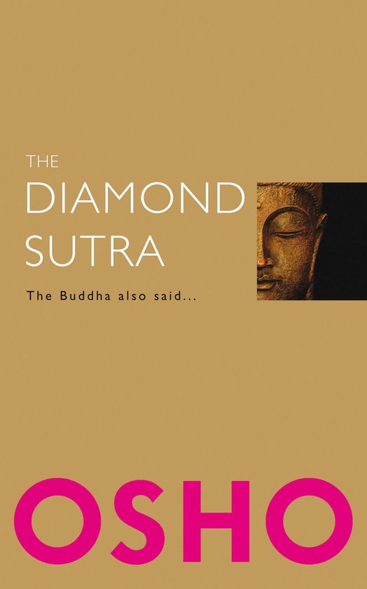 De Diamond Sutra door Osho, met de tekst 'The Buddha also said...'. Een oud bronzen Boeddha-gezicht rechts.