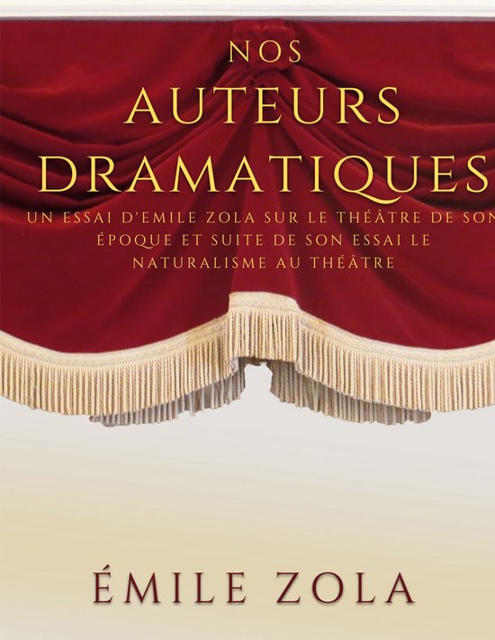 Nos auteurs dramatiques (suite de l'essai Le Naturalisme au  ... - cover