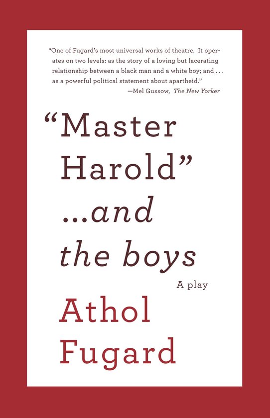 Boekomslag met de titel "Master Harold" ...and the boys van Athol Fugard, met een recensie van Mel Gussow.