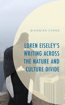 Environment and Society- Loren Eiseley’s Writing across the Nature and Culture Divide