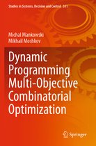Dynamic Programming Multi Objective Combinatorial Optimization