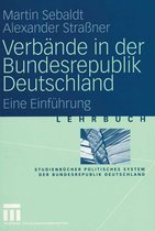 Studienbücher Politisches System der Bundesrepublik Deutschland- Verbände in der Bundesrepublik Deutschland