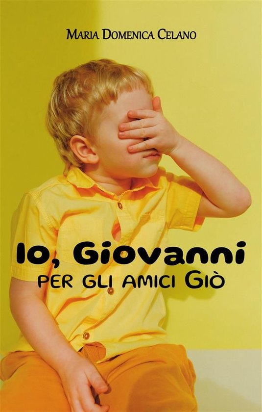 Io, Giovanni per gli amici Giò - cover