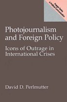 Photojournalism and Foreign Policy