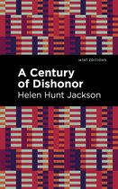 Mint Editions-A Century of Dishonor