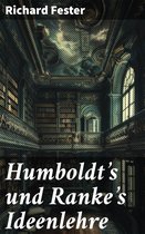 Humboldt's und Ranke's Ideenlehre