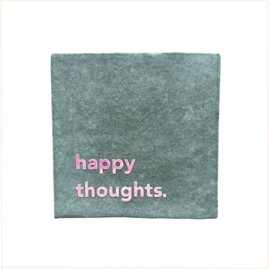 Tegeltje met tekst - Happy thoughts. - 10x10 cm - Groen