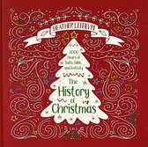 The History of Christmas 2,000 Years of Faith, Fable, and Festivity