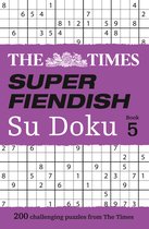 The Times Super Fiendish Su Doku Book 5 200 challenging puzzles from The Times