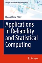 Springer Series in Reliability Engineering - Applications in Reliability and Statistical Computing