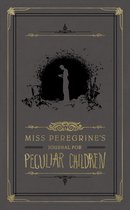 Miss Peregrine's Journal for Peculiar Children