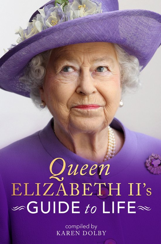 Queen Elizabeth II's Guide to Life - cover