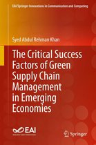 EAI/Springer Innovations in Communication and Computing - The Critical Success Factors of Green Supply Chain Management in Emerging Economies