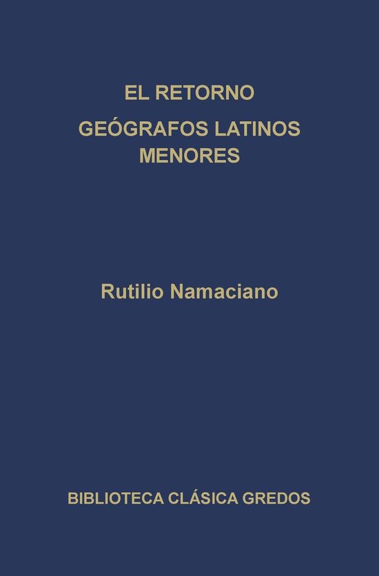 Biblioteca Clásica Gredos 304 - El retorno. Geógrafos lati ... - cover