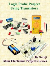 Logic Probe Project Using Transistors