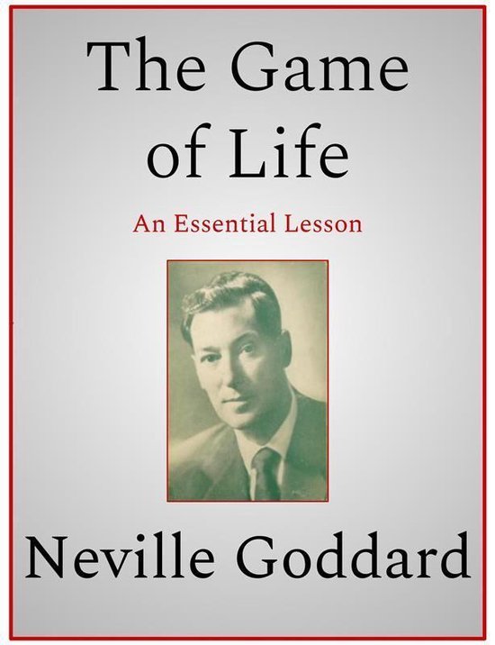 Couverture du livre 'The Game of Life' par Neville Goddard, avec un portrait de l'auteur.