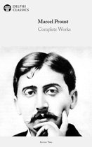 Delphi Series Two 20 - Complete Works of Marcel Proust (Delphi Classics)