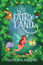 THE LOST FAIRY LAND AND OTHER STORIES