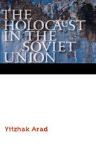 Comprehensive History of the Holocaust - The Holocaust in the Soviet Union
