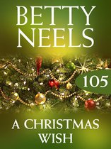 A Christmas Wish (Mills & Boon M&B) (Betty Neels Collection - Book 105)