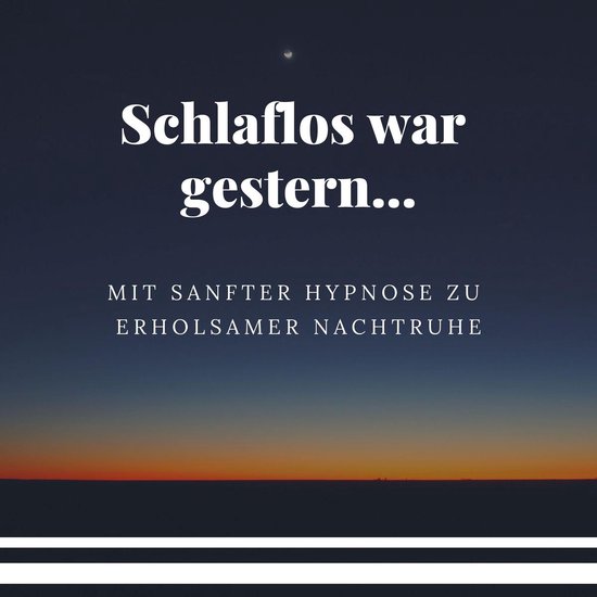 Hypnose-Anwendung: Mit sanfter Hypnose zu erholsamer Nachtru ... - cover