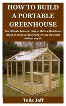 How to Build a Portable Greenhouse