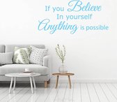 Muursticker If You Believe In Yourself Anything Is Possible - Lichtblauw - 80 x 37 cm - slaapkamer woonkamer alle