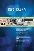 ISO 13485 A Complete Guide - 2020 Edition