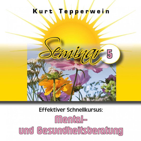 Effektiver Schnellkursus: Mental- Und Gesundheitsberatung (S ... - cover