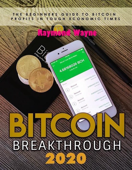 Bitcoin Breakthrough 2020 (ebook), Raymond Wayne | 9788835841715 ...