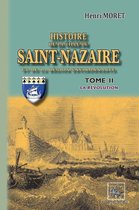 Arremouludas 2 - Histoire de la Ville de Saint-Nazaire et de la région environnante (Tome 2 : la Révolution)