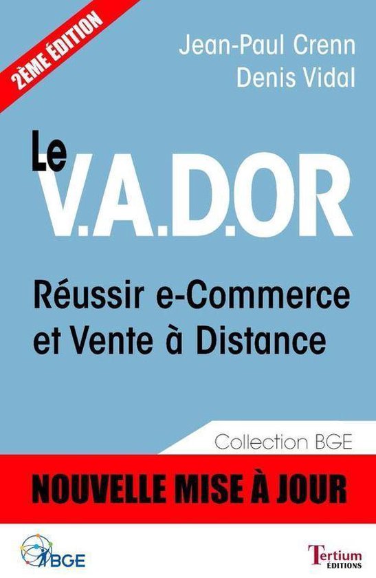 Le V.A.D.OR - Réussir e-Commerce et Vente à Distance - cover