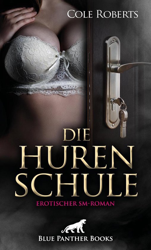 BDSM-Romane - Die HurenSchule Erotischer SM-Roman