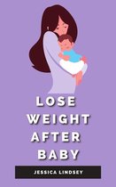Lose Weight After Baby