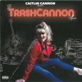 Caitlin Cannon - The Trashcannon Album (CD)