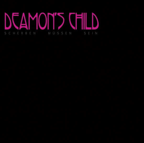 Deamon's Child - Scherben Muessen Sein (CD)